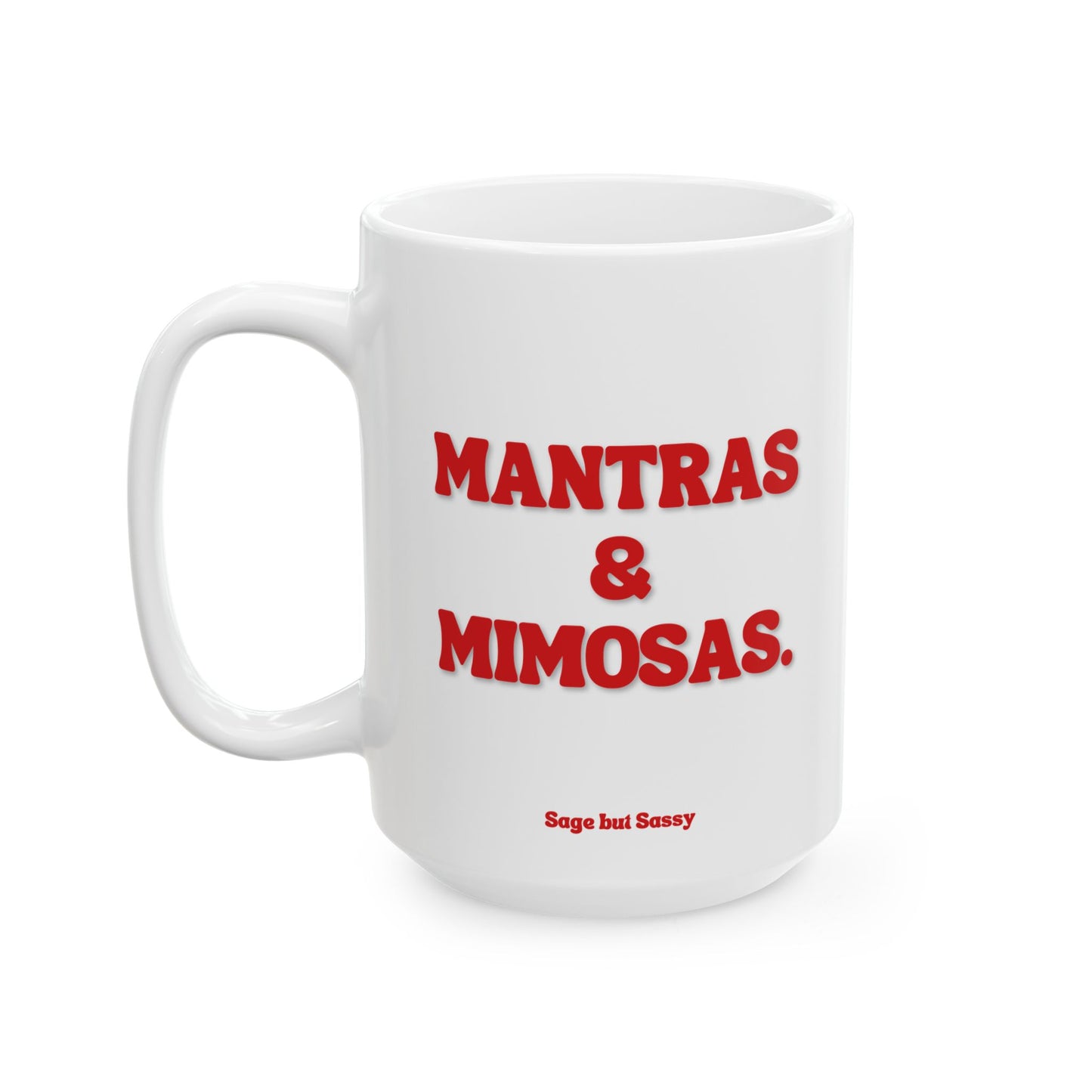 Mantras and mimosas, Daily affirmations mug, gift for her, best friend cup, Mental health awareness, Self love