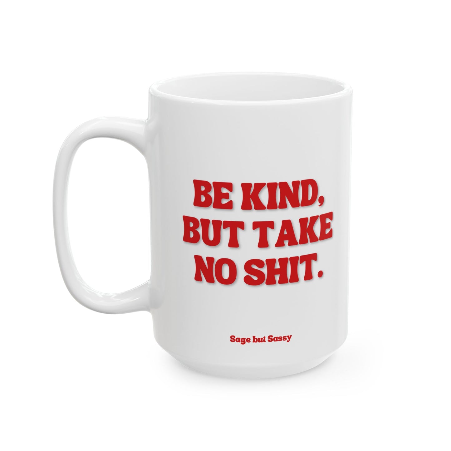 Be kind but take no shit, Daily affirmations mug, gift for her, best friend cup, Mental health awareness, Self love