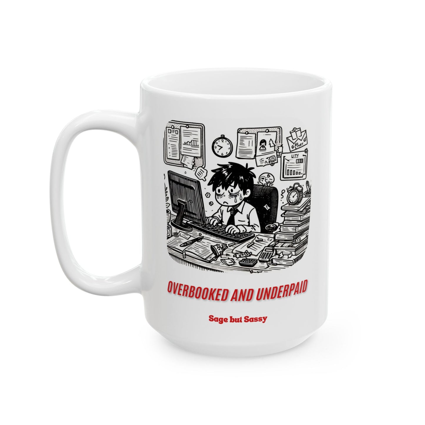 Office Humor Ceramic Mug, Funny Work Gift for Coworker/Boss/Manager/Entrepreneur, 11oz/15oz