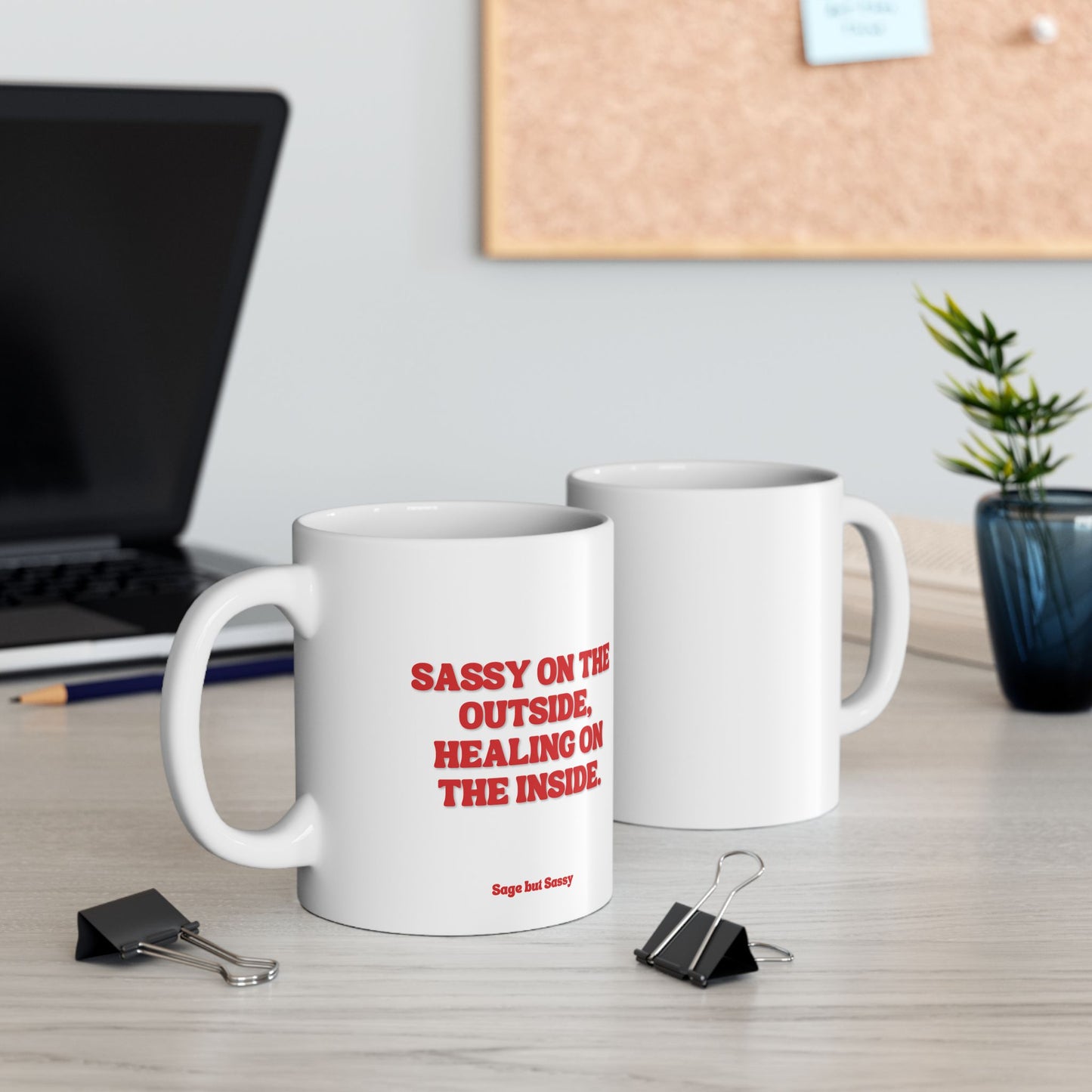 Sassy on the outside, healing on the inside, Daily affirmations mug, gift for her, best friend cup, Mental health awareness, Self love