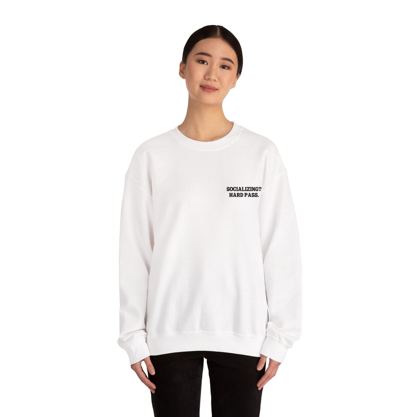 Socializing? Hard pass. Crewneck Sweatshirt, Minimal Embroidered Cozy Pullover, Introvert gift