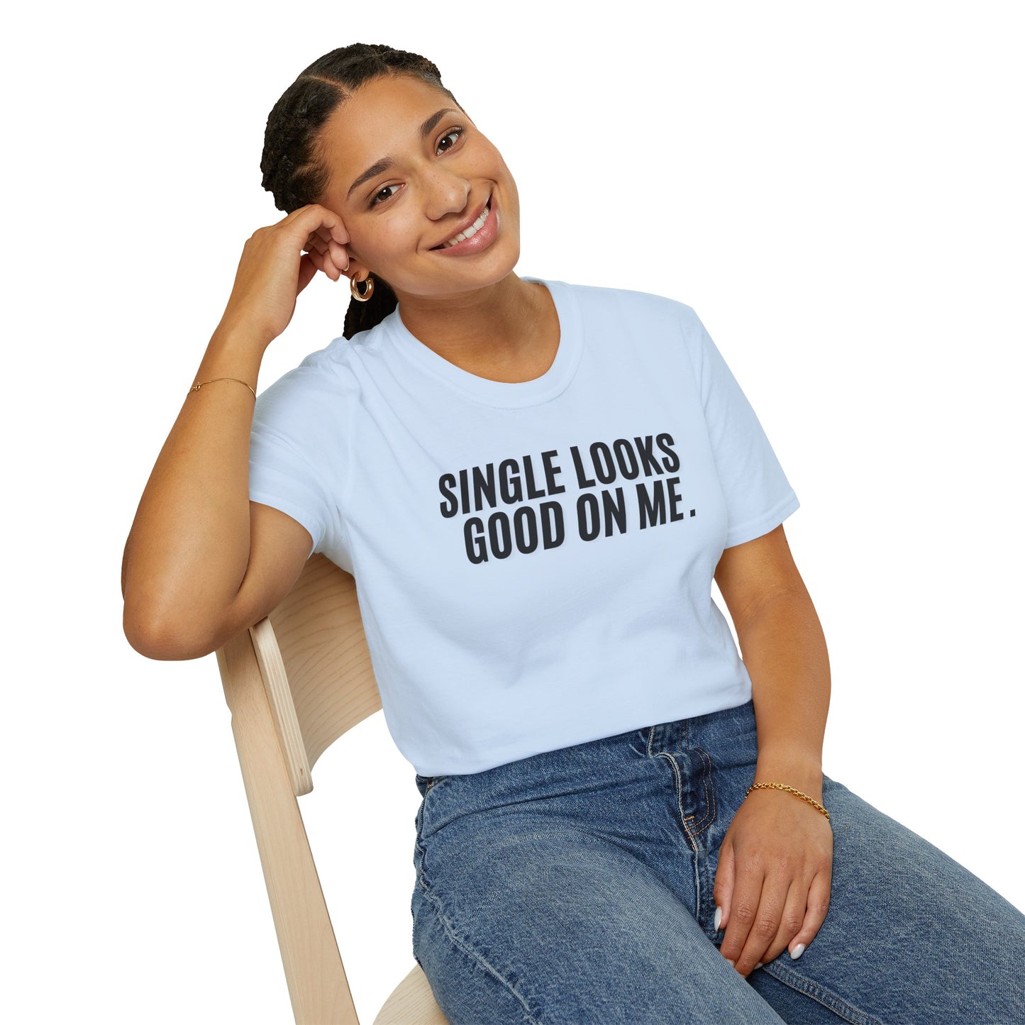 Single looks good on me, Unisex Softstyle T-Shirt, Divorce/Breakout