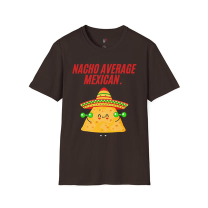 Nacho average Mexican, T-Shirt, Funny Cinco de Mayo gift