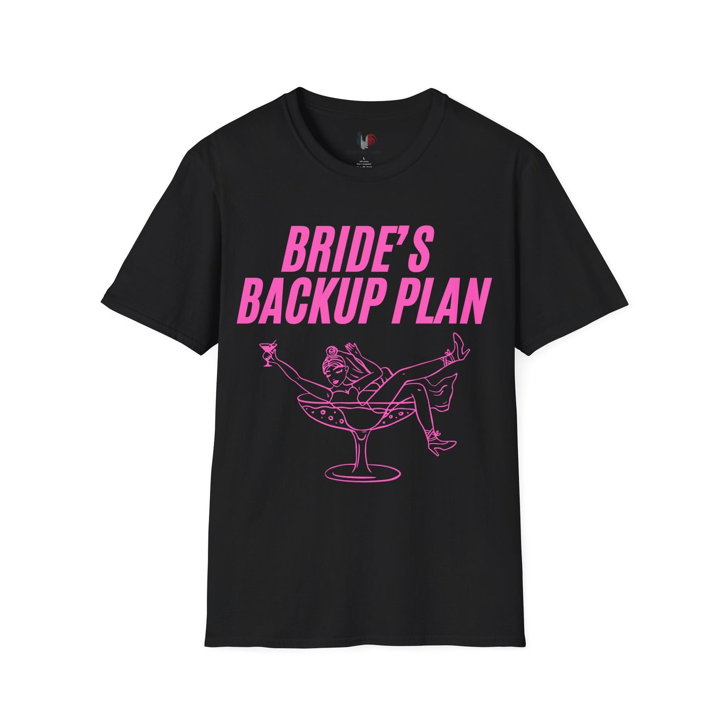 Bride's backup plan, T-Shirt, Funny Bachelorette Party Tee