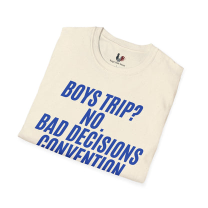 Boys trip? No. Bad decisions convention, T-Shirt, Funny Bachelor Party Tee