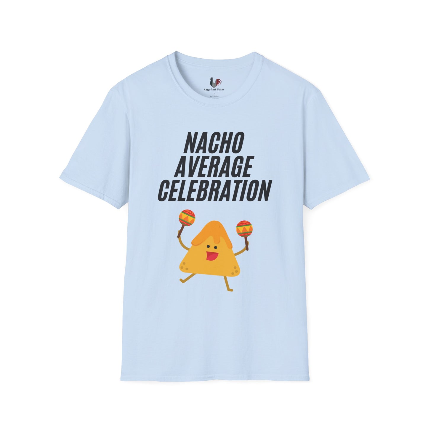 Nacho average celebration, T-Shirt, Funny Cinco de Mayo gift