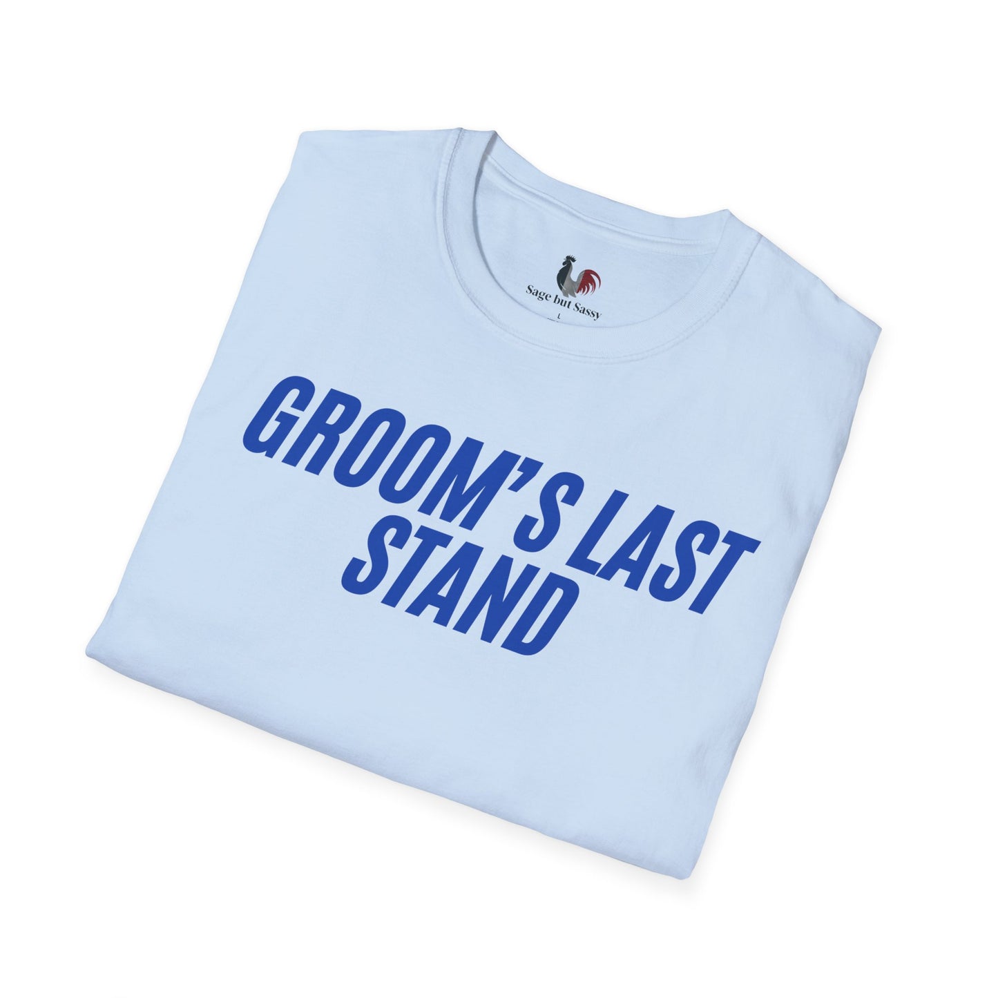 Groom's Last Stand, T-Shirt, Funny Bachelor Party Tee