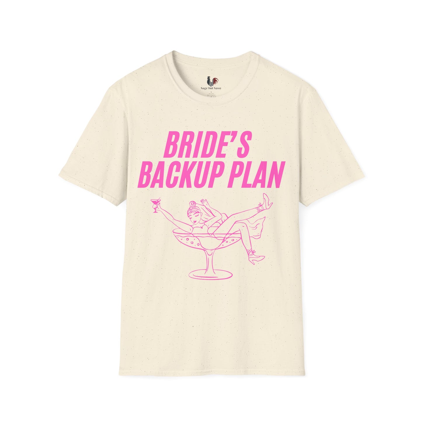 Bride's backup plan, T-Shirt, Funny Bachelorette Party Tee
