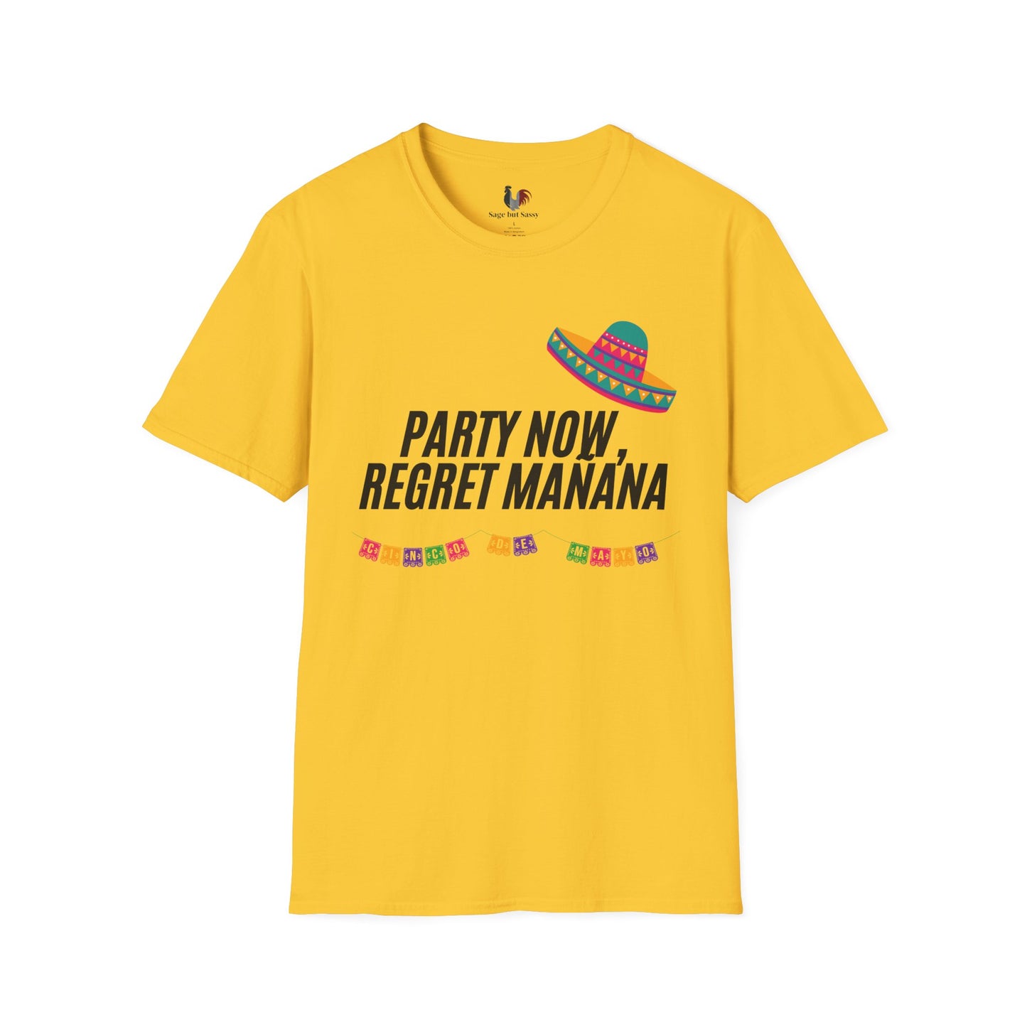 Party now, regret maňana, T-Shirt, Funny Cinco de Mayo gift