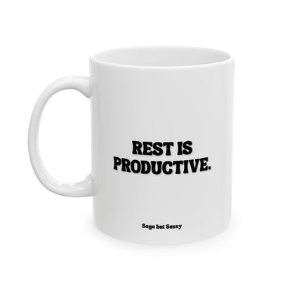 Rest is productive, Funny Work Gift for Coworker/Boss/Manager/Entrepreneur, 11oz/15oz