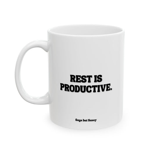Rest is productive, Funny Work Gift for Coworker/Boss/Manager/Entrepreneur, 11oz/15oz