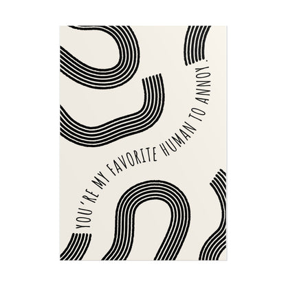 Valentine's Day Poster — "You’re My Favorite Human to Annoy" (black) Minimal Abstract Art Print, Gift for Boyfriend/Girlfriend