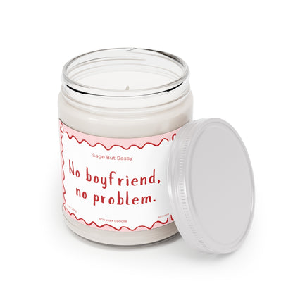 No boyfriend no problem. Funny Valentine’s Day Candle. Perfect Gift for Him/Her, single