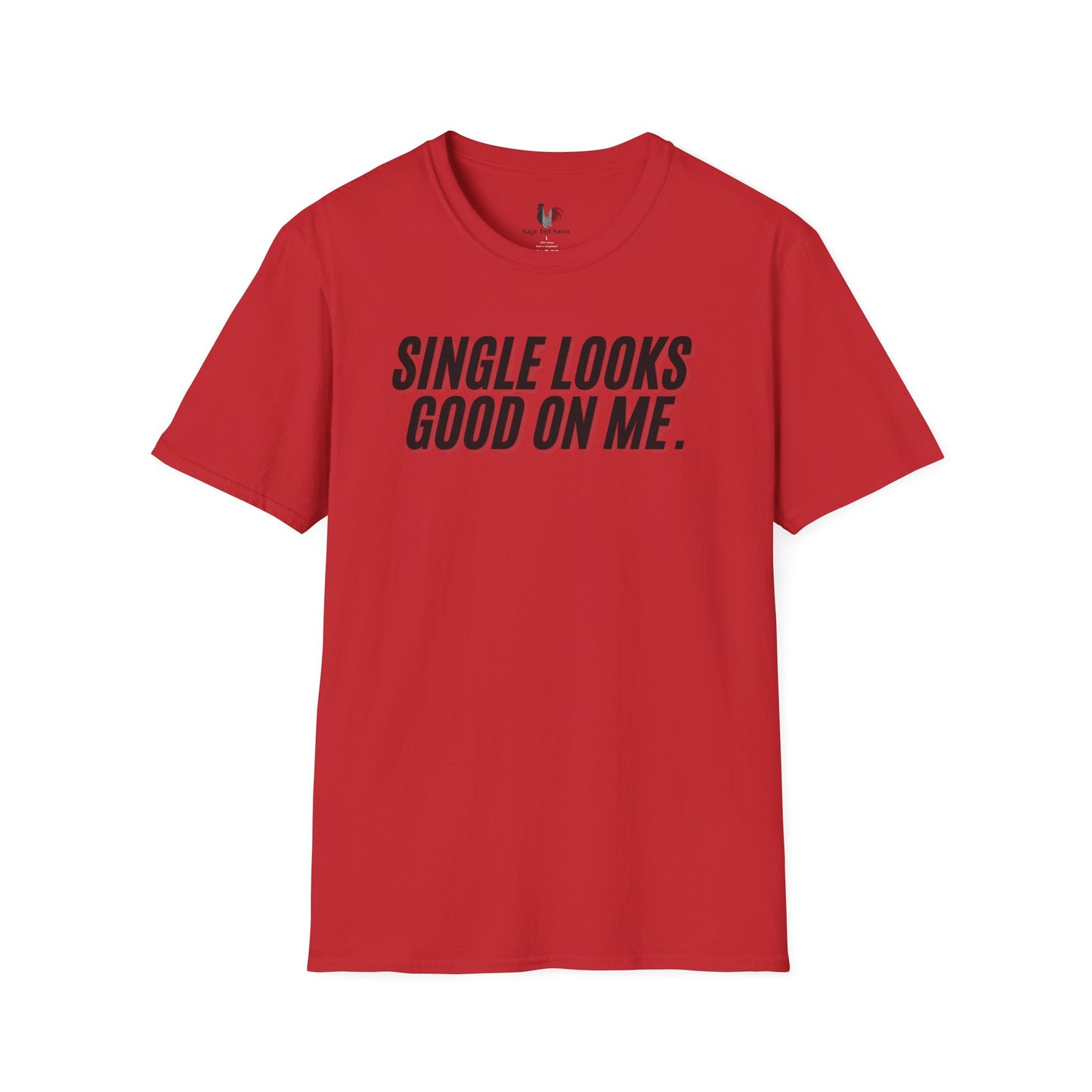 Single looks good on me, Unisex Softstyle T-Shirt, Divorce/Breakout