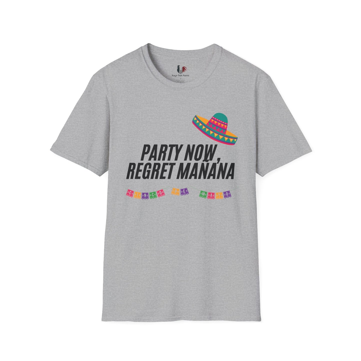 Party now, regret maňana, T-Shirt, Funny Cinco de Mayo gift