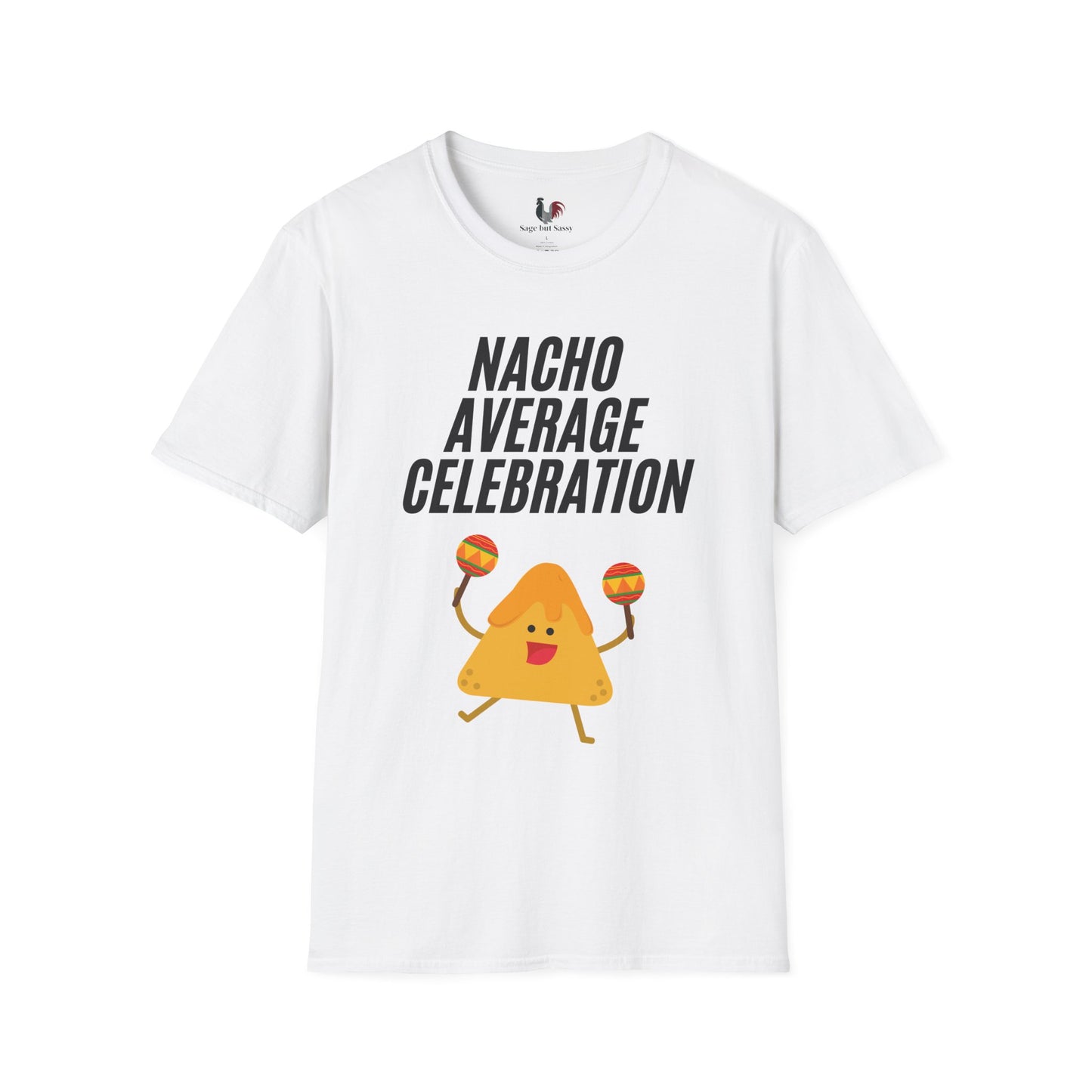 Nacho average celebration, T-Shirt, Funny Cinco de Mayo gift