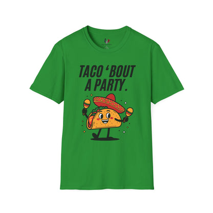 Taco 'bout a party, T-Shirt, Funny Cinco de Mayo gift
