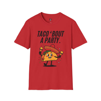 Taco 'bout a party, T-Shirt, Funny Cinco de Mayo gift