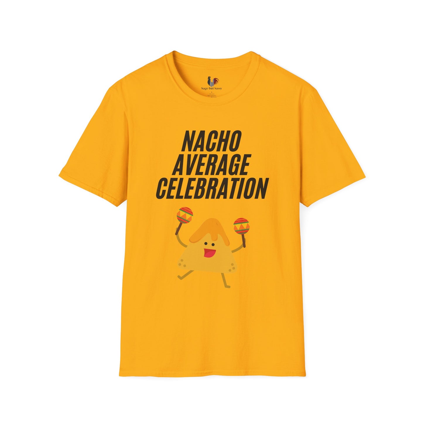 Nacho average celebration, T-Shirt, Funny Cinco de Mayo gift
