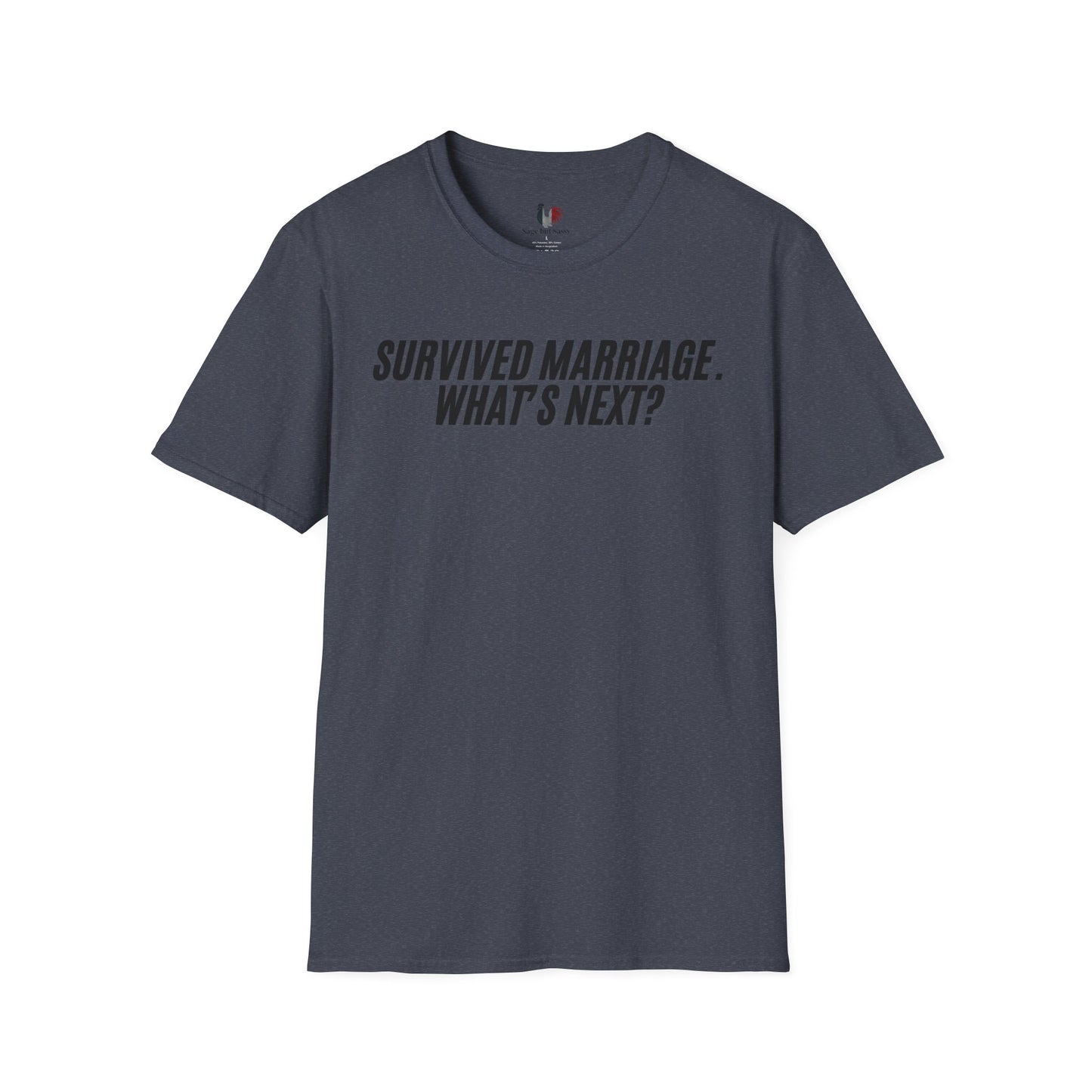 Survived marriage what's next, Unisex Softstyle T-Shirt, Divorce/Breakout