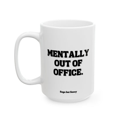 Office Humor Ceramic Mug, Funny Work Gift for Coworker/Boss/Manager/Entrepreneur, 11oz/15oz