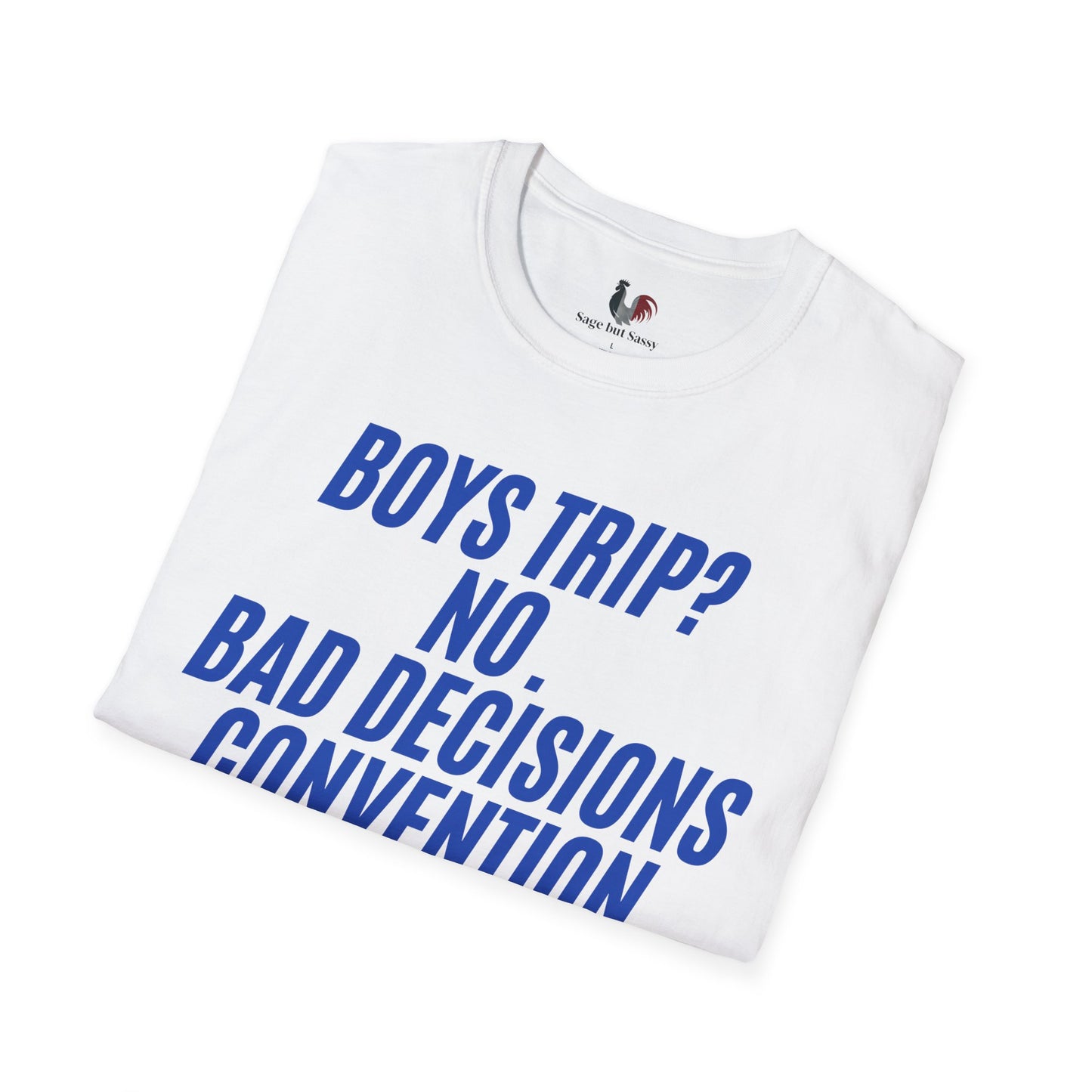 Boys trip? No. Bad decisions convention, T-Shirt, Funny Bachelor Party Tee