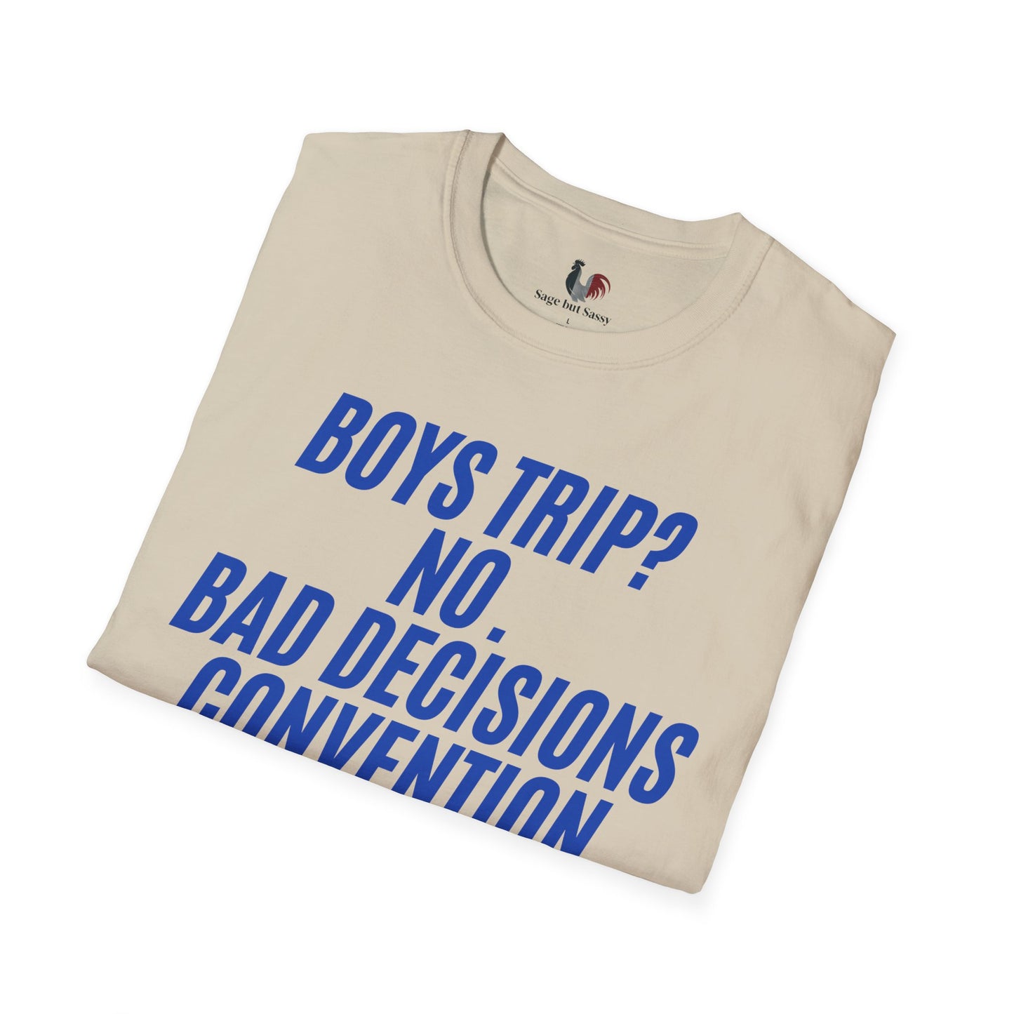 Boys trip? No. Bad decisions convention, T-Shirt, Funny Bachelor Party Tee