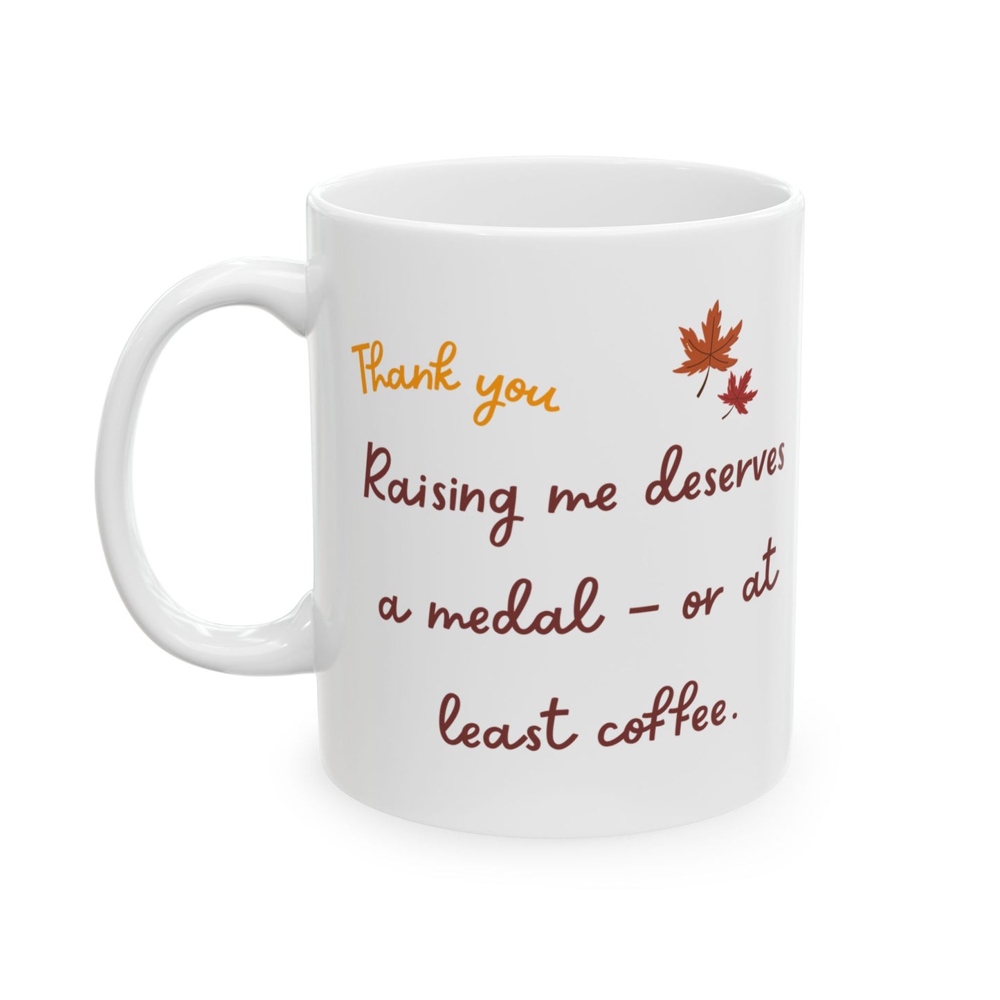 Funny Thanksgiving Mug - Holiday Gift for Parents, Gift for Mom, Gift for Dad, Fall Coffee Cup, Family Celebration