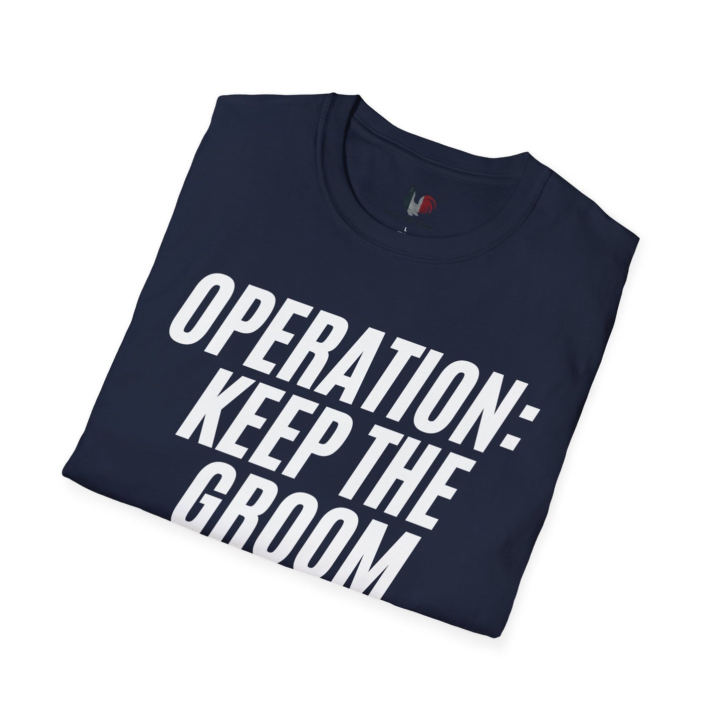Operation: keep the groom alive, T-Shirt, Funny Bachelor Party Tee