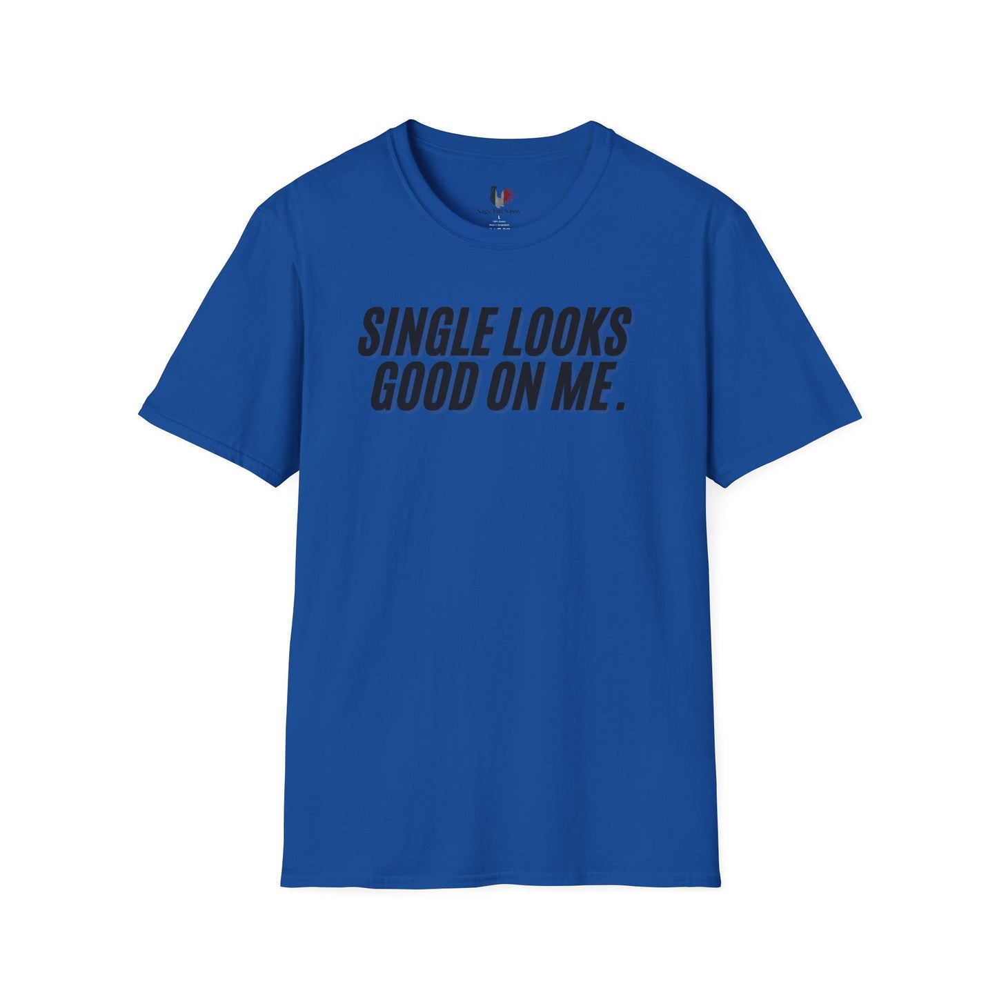 Single looks good on me, Unisex Softstyle T-Shirt, Divorce/Breakout