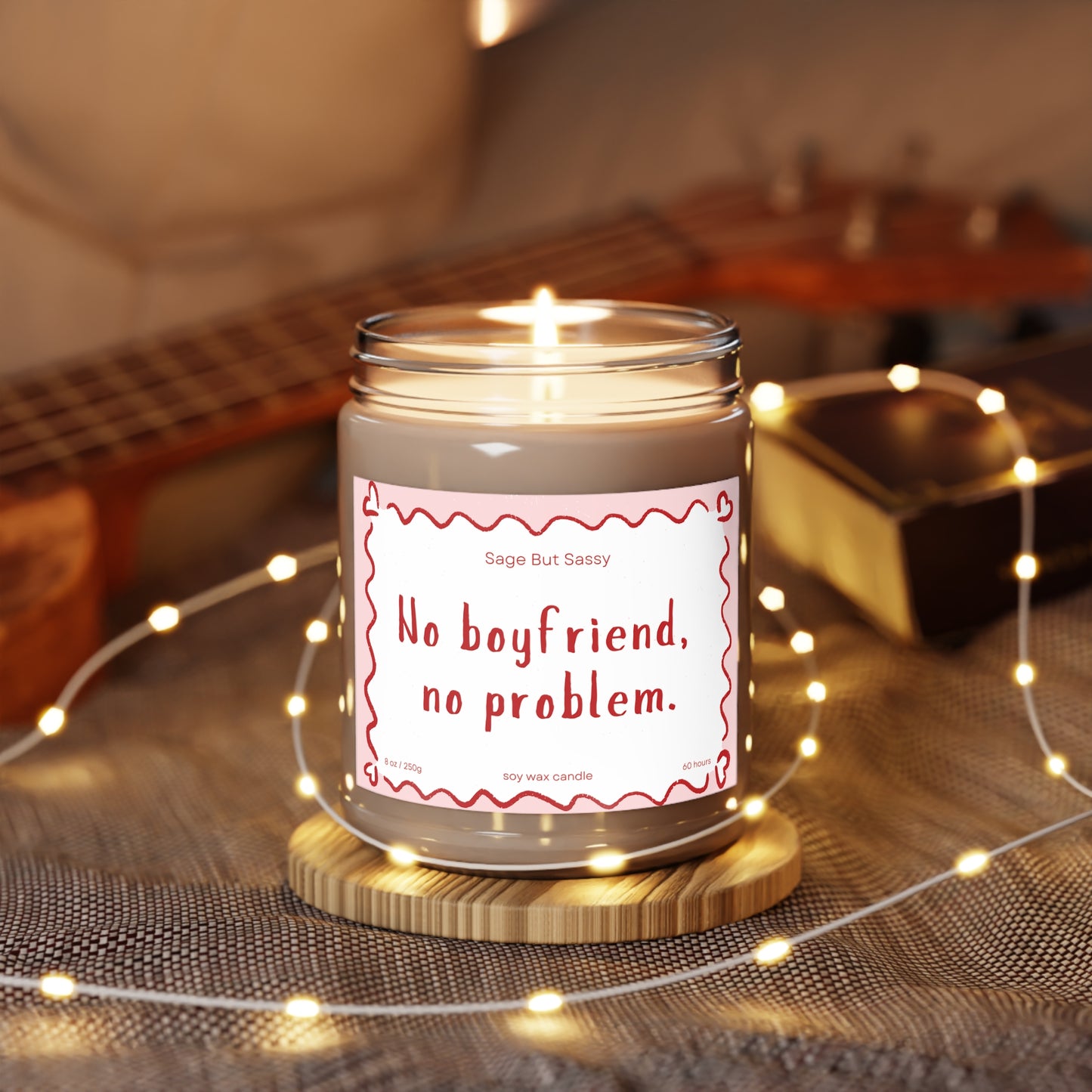 No boyfriend no problem. Funny Valentine’s Day Candle. Perfect Gift for Him/Her, single