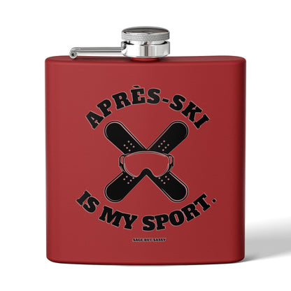 Après-Ski Is My Sport,  Flask, Stainless Steel Hip Flask, Skiing and Snowboarding accessories, 6oz