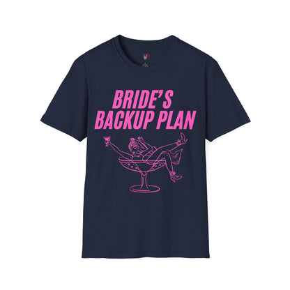 Bride's backup plan, T-Shirt, Funny Bachelorette Party Tee