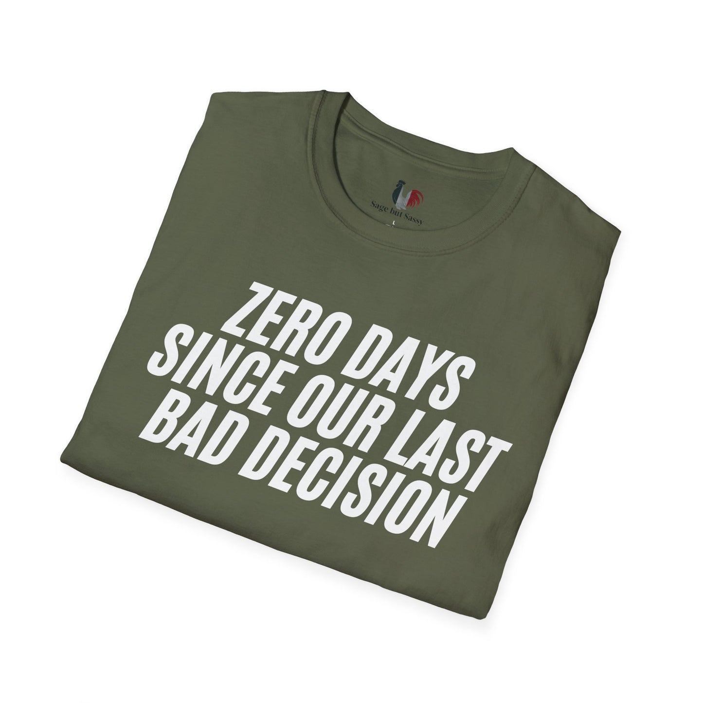 Zero days since our last bad decision, T-Shirt, Funny Bachelor Party Tee