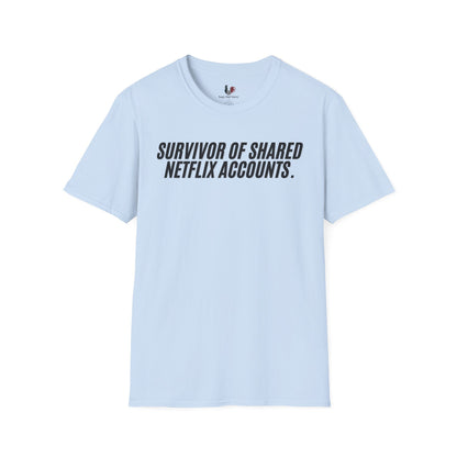 Survivor of shared Netflix accounts, Unisex Softstyle T-Shirt, Divorce/Breakout