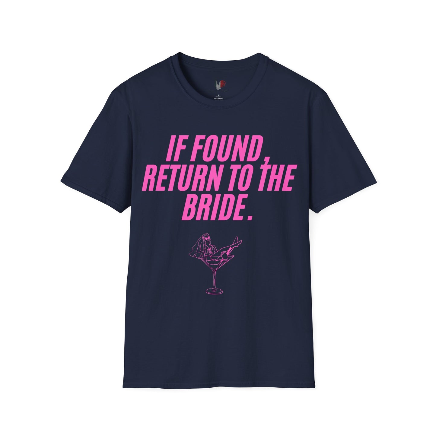 If found, return to the bride, T-Shirt, Funny Bachelorette Party Tee