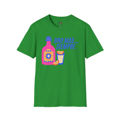 Uno mas... Siempre, T-Shirt, Funny Cinco de Mayo gift