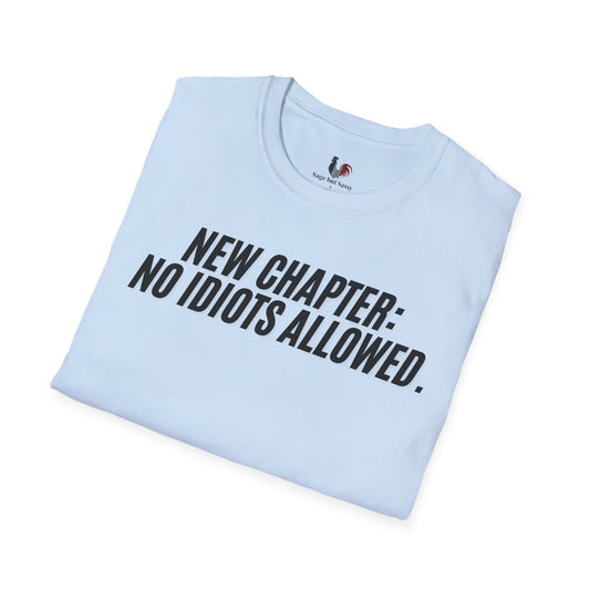 New chapter: No idiots Allowed, Unisex Softstyle T-Shirt, Divorce/Breakout