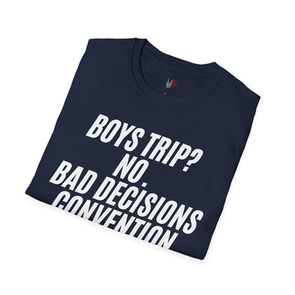 Boys trip? No. Bad decisions convention, T-Shirt, Funny Bachelor Party Tee