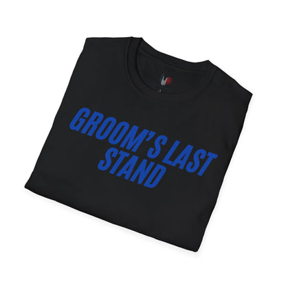 Groom's Last Stand, T-Shirt, Funny Bachelor Party Tee