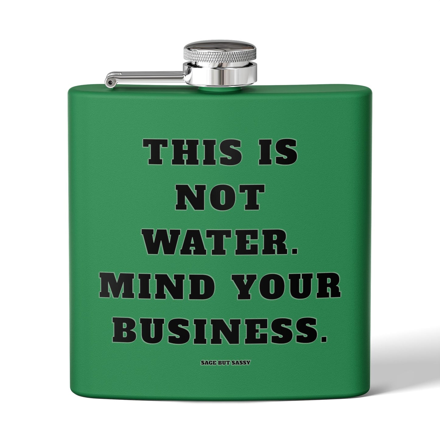 This is not water, Mind your business,  Flask, Stainless Steel Hip Flask, Skiing and Snowboarding accessories, 6oz