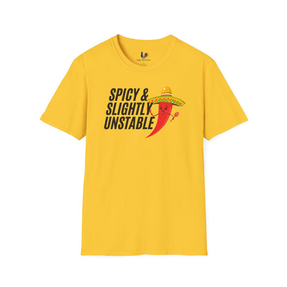 Spicy and slightly unstable, T-Shirt, Funny Cinco de Mayo gift