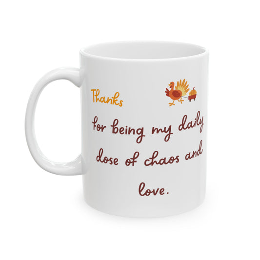 Funny Thanksgiving Mug - Thanksgiving Gift for a Child/Daughter/Son/Husband/Wife/Partner/Boyfriend/Girlfriend/Coworker
