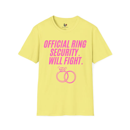 Official ring security, will fight, T-Shirt, Funny Bachelorette Party Tee