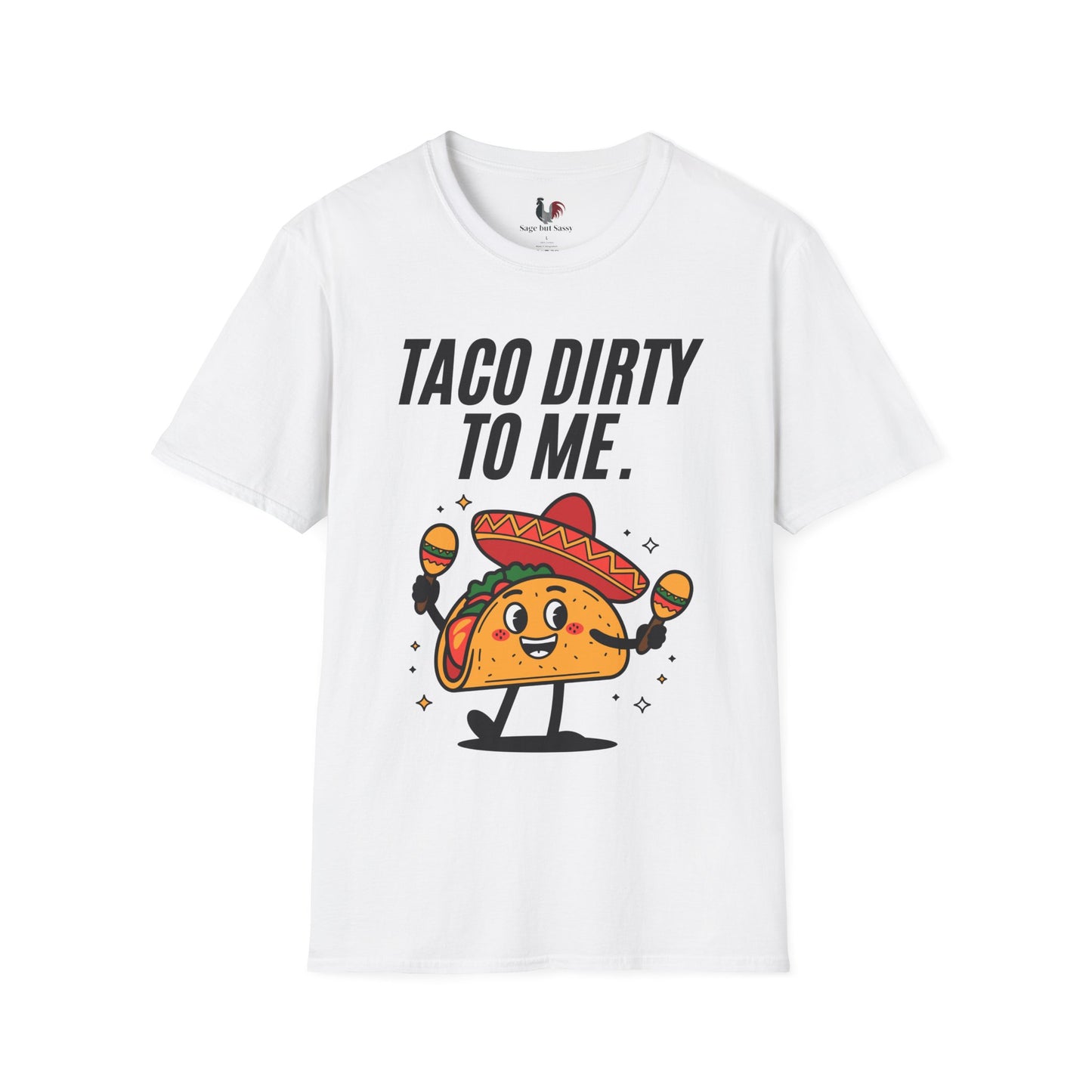 Taco dirty to me, T-Shirt, Funny Cinco de Mayo gift