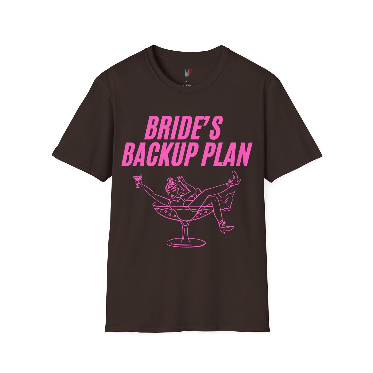 Bride's backup plan, T-Shirt, Funny Bachelorette Party Tee