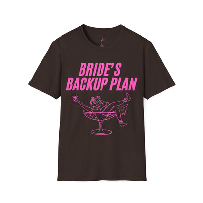 Bride's backup plan, T-Shirt, Funny Bachelorette Party Tee