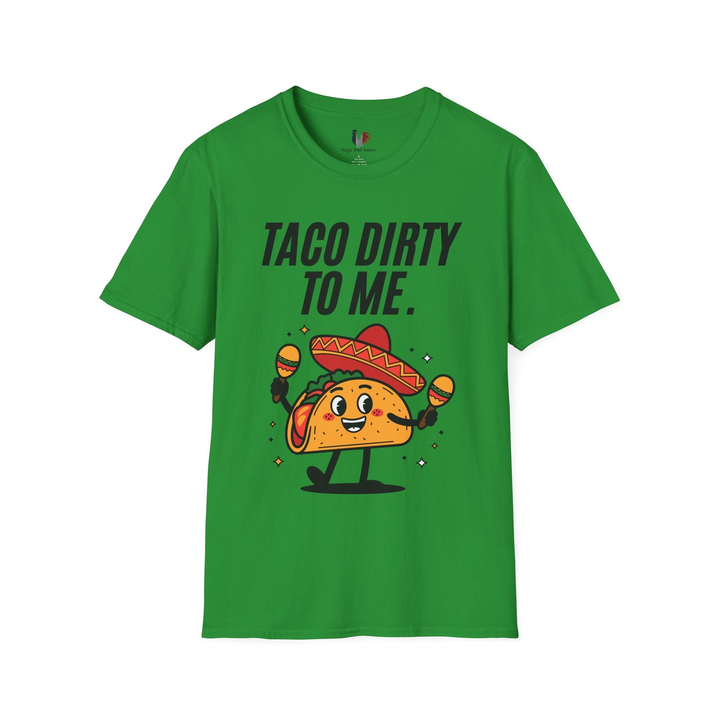 Taco dirty to me, T-Shirt, Funny Cinco de Mayo gift