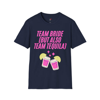 Team bride (but also team tequila), T-Shirt, Funny Bachelorette Party Tee