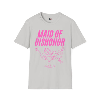 Maid of dishonor, T-Shirt, Funny Bachelorette Party Tee